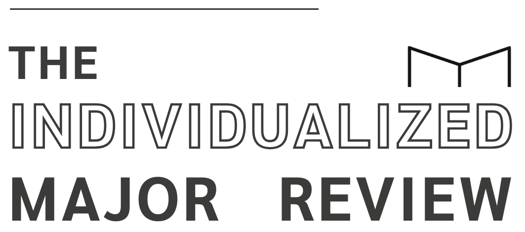 The Individualized Major Review